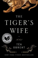 The Tiger's Wife by Tea Obreht