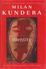 Identity by Milan Kundera