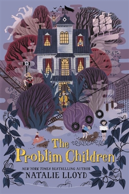 The Problim Children by Natalie Lloyd