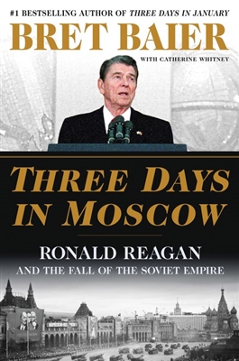 Three Days in Moscow Bret Baier