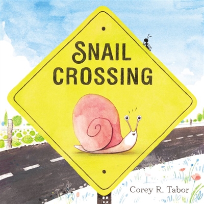 Snail Crossing by Corey Tabor