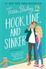 Hook, Line, and Sinker by Tessa Bailey