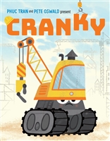 Cranky by Phuc Tran illustrated by Pete Oswald