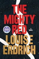 The Mighty Red â€‹Louise Erdrich