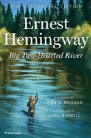 Big Two-Hearted River by Ernest Hemingway