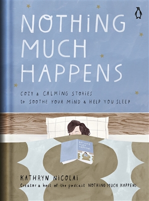 Nothing Much Happens by Kathryn Nicolai