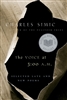 The Voice at 3 A. M. by Charles Simic