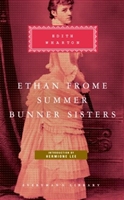 Ethan Frome | Summer | Bunner Sisters by Edith Wharton