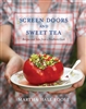 Screen Doors and Sweet Tea by Martha Hall Foose