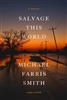 Salvage This World by Michael Farris Smith