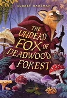 The Undead Fox of Deadwood Forest