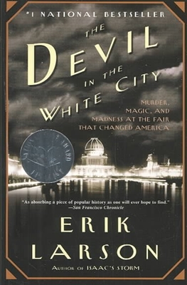 The Devil in the White City by Erik Larson