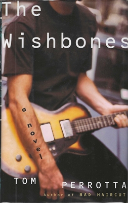 The Wishbones by Tom Perrotta