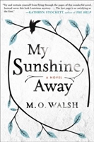 My Sunshine Away M. O. Walsh