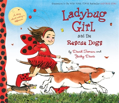 Ladybug Girl and the Rescue Dogs by David Soman and Jacky Davis