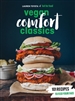 Hot for Food Vegan Comfort Classics