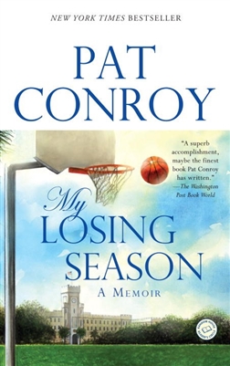 My Losing Season Pat Conroy