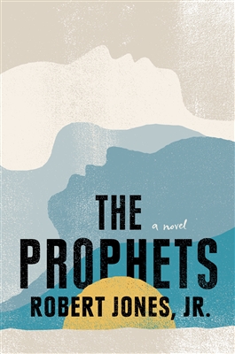 The Prophets by Robert Jones Jr