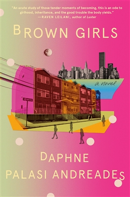 Brown Girls by â€‹Daphne Palasi Andreades