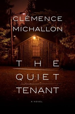 The Quiet Tenant  by CLÃ‰MENCE MICHALLON