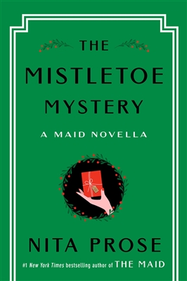 The Mistletoe Mystery by Nita Prose