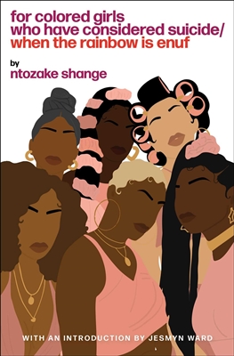 for colored girls who have considered suicide by â€‹Ntozake Shange