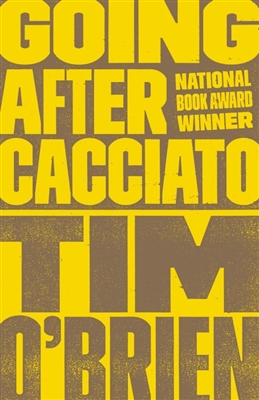 Going After Cacciato by Tim O'Brien