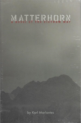 Matterhorn: A Novel of the Vietnam War by Karl Marlantes