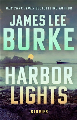 Harbor Lights by James Lee Burke
