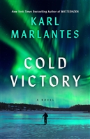 Cold Victory by â€‹Karl Marlantes