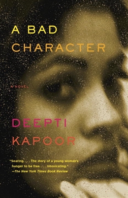 A Bad Character by â€‹Deepti Kapoor