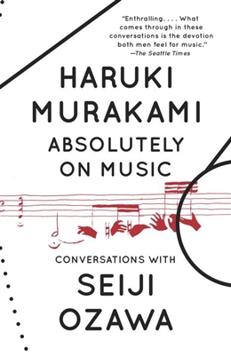 Absolutely on Music Haruki Murakami