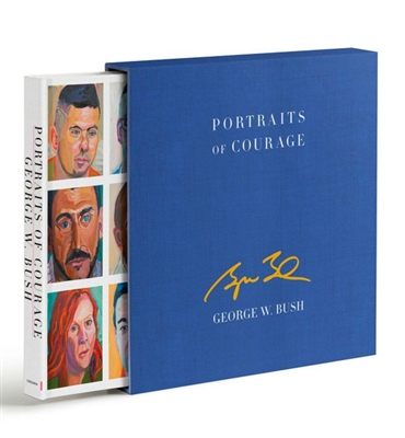 Portraits of Courage by George W. Bush