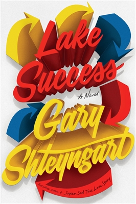 Lake Success Gary Shteyngart