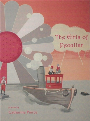 The Girls of Peculiar by Catherine Pierce