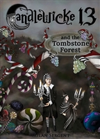 Candlewicke 13 and the Tombstone Forest (paperback)