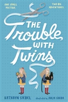 The Trouble with Twins Kathryn Siebel
