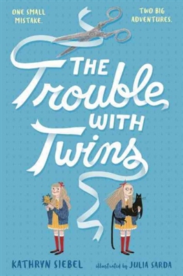 The Trouble with Twins Kathryn Siebel