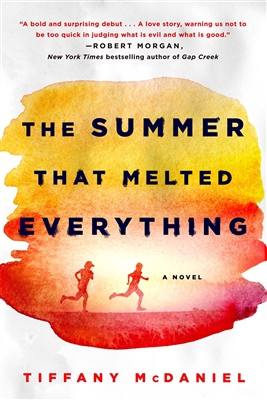 The Summer That Melted Everything Tiffany McDaniel