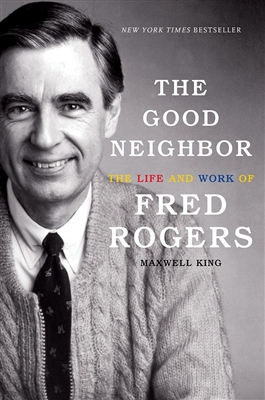 The Good Neighbor Maxwell King