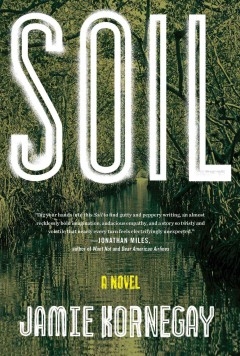 Soil by Jamie Kornegay