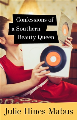 Confessions of a Southern Beauty Queen Julie Mabus