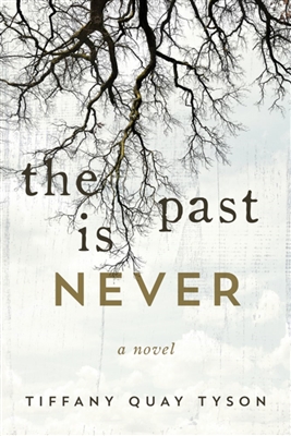 The Past Is Never