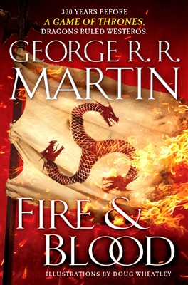 Fire & Blood George R. R. Martin