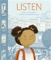 Listen by Gabi Snyder, illustrated by Stephanie Graegin