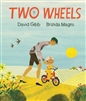 Two Wheels by David Gibb illustrated by Brizida Magro