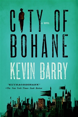 City of Bohane by Kevin Barry