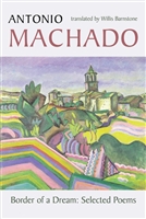 Border of a Dream by Antonio Machado