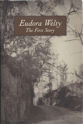 The First Story by Eudora Welty