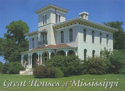 Great Houses of Mississippi by Mary Carol Miller